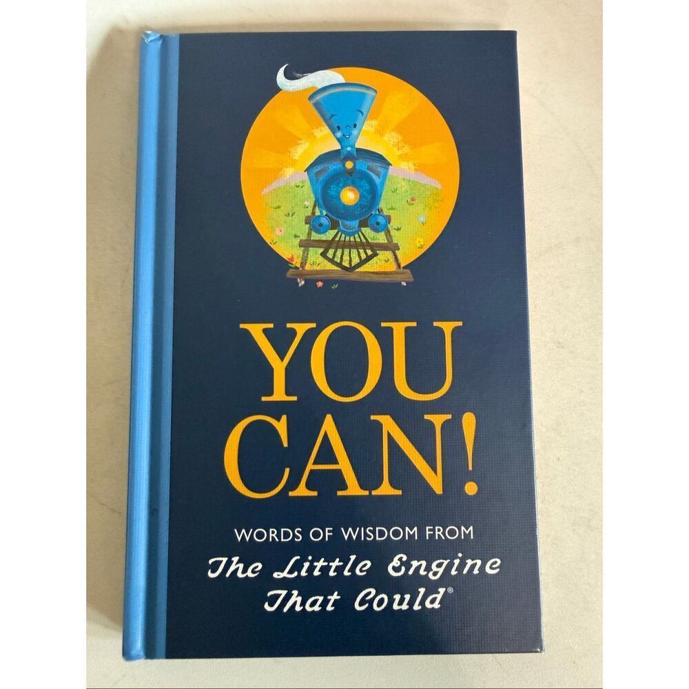 You Can! Words of Wisdom from the Little Engine That Could Book Hardcover NWT